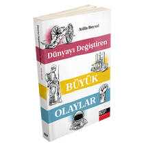 NEF KİTAP - Dünyayı Değiştiren Büyük Olaylar NEF KİTAP - Dünyayı Değiştiren Büyük Olaylar