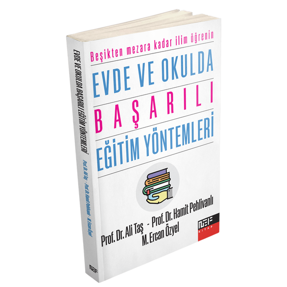 Evde Ve Okulda Başarılı Eğitim Yöntemleri