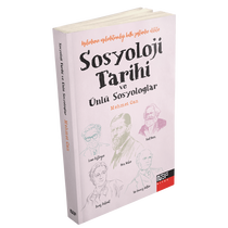 NEF KİTAP - Sosyoloji Tarihi Ve Ünlü Sosyologlar NEF KİTAP - Sosyoloji Tarihi Ve Ünlü Sosyologlar
