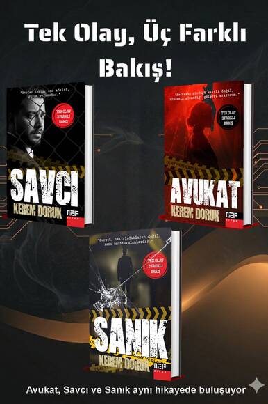 Tek Bir Olay, Üç Farklı Bakış Açısı / Sanık - Avukat - Savcı / Polisiye Seti (3 Kitap)
